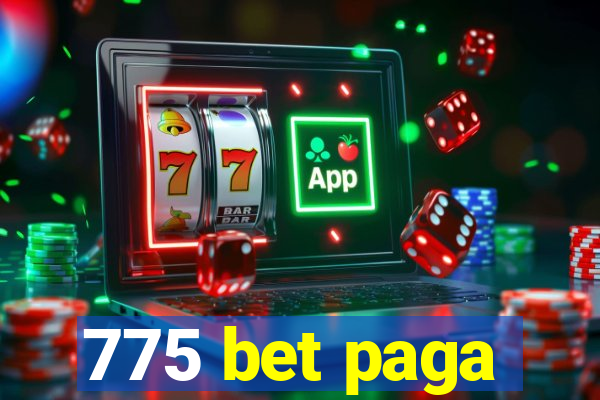 775 bet paga